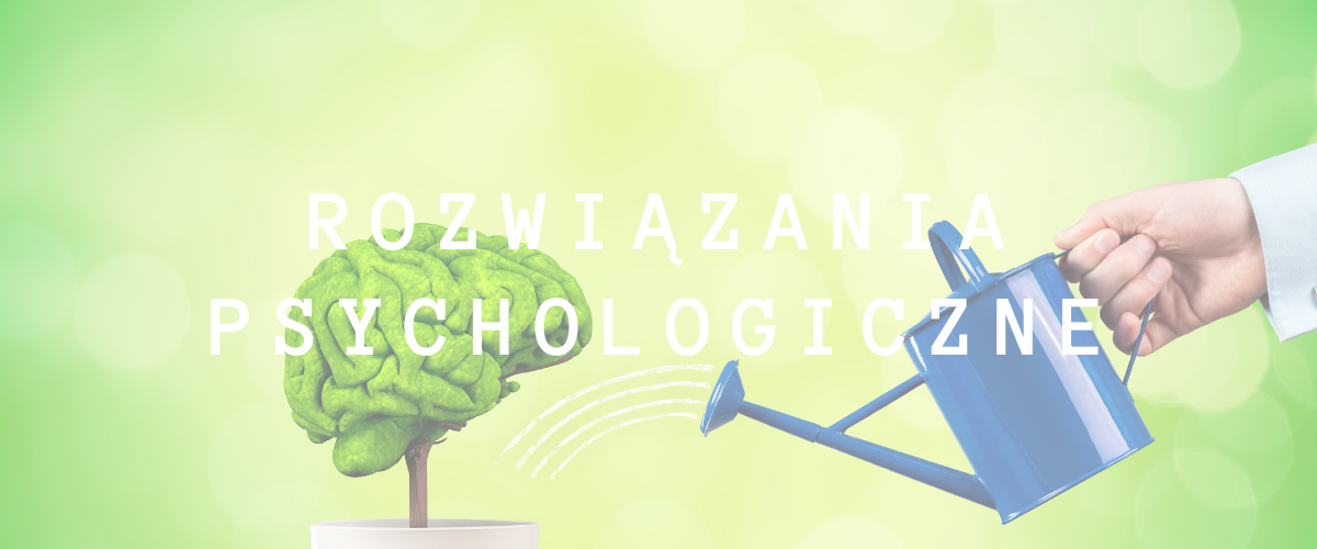 Rozwiązania psychologiczne